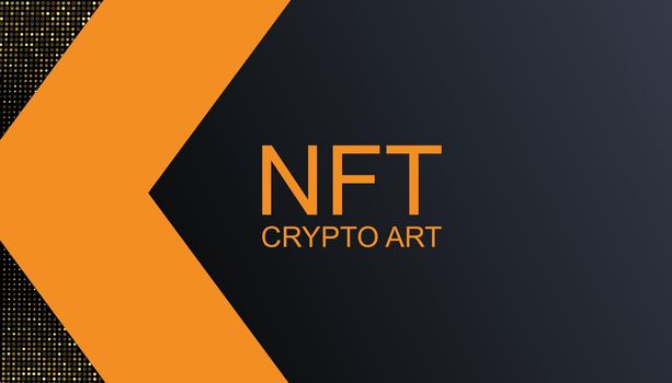 NFT crypto art background. Banner token with aspects of intellectual property. NFT token in blockchain technology in digital crypto art