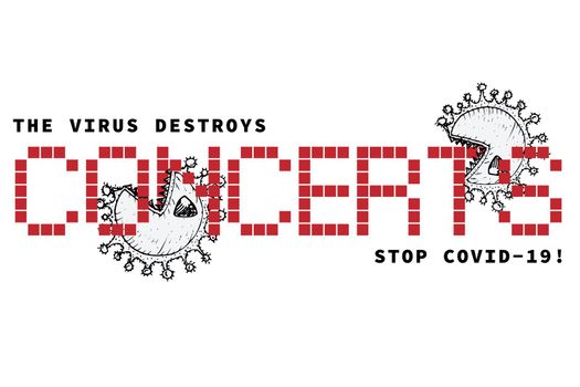 Design concept of Medical, social, economic and financial information agitational poster against coronavirus epidemic with text The virus destroys concerts. Stop Covid19 Vector Illustrations