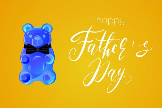Happy Fathers Day Greeting Card Template. Cute Gummy Bear Best Dad Ever Lettering Background. Vector illustration