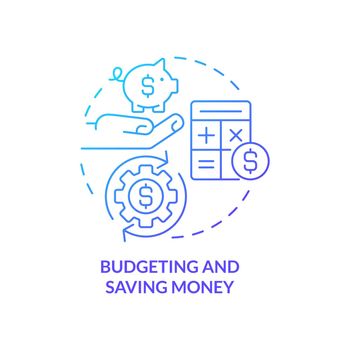 Budgeting and saving money blue gradient concept icon. Basic life skill abstract idea thin line illustration. Calculate income, expenses. Isolated outline drawing. Myriad Pro-Bold font used