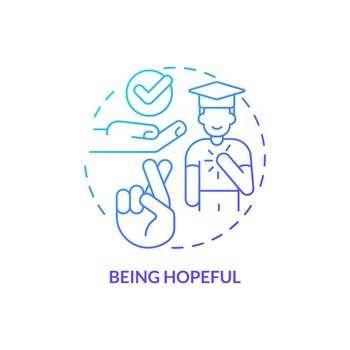 Being hopeful blue gradient concept icon. Resilience skill abstract idea thin line illustration. Have expectations. Optimistic thoughts. Isolated outline drawing. Myriad Pro-Bold font used