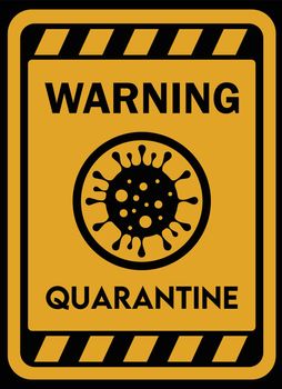 A yellow and black warning quarantine sign with bacteria or Germ inside the circle 