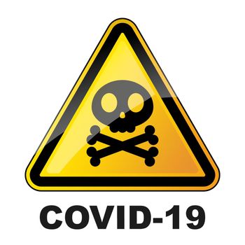 Covid-19 warning symbol. Coronavirus danger triangular sign with skull. Epidemic coronavirus concept. Vector illustration.
