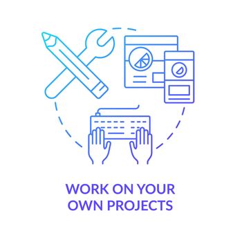 Work on your own projects blue gradient concept icon. Build website. Becoming web designer abstract idea thin line illustration. Isolated outline drawing. Myriad Pro-Bold font used