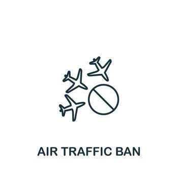 Air Traffic Ban icon line. Simple element economic crisis symbol for templates, web design and infographics.