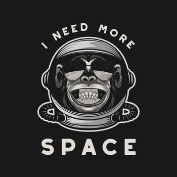 I Need More Space. Vector Typography Quote with Smiling Chimpanzee Ape. Astronaut Helmet, Funny Monkey. Spaceman Design for Wall Art, T-shirt Print, Poster. Cartoon Cute Chimp Monkey.
