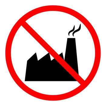 Factory ban sign. Industry is forbidden. Prohibited sign of industry factory. Red prohibition sign. Vector illustration