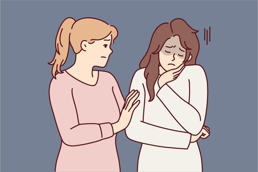 Woman comforting girl friend who is sad and stressed after bullying or toxic relationship. Lady suffers from depression and needs help of psychologist due to problems at work. Flat vector image