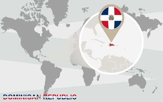 World map with magnified Dominican Republic. Dominican Republic flag and map.