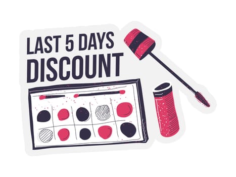 Decorative cosmetics face, waterproof mascara, shadows, and lipsticks. Discounts on products last 5 days. Promotional banner, promo sticker, emblem or sign for the package. Vector in flat style