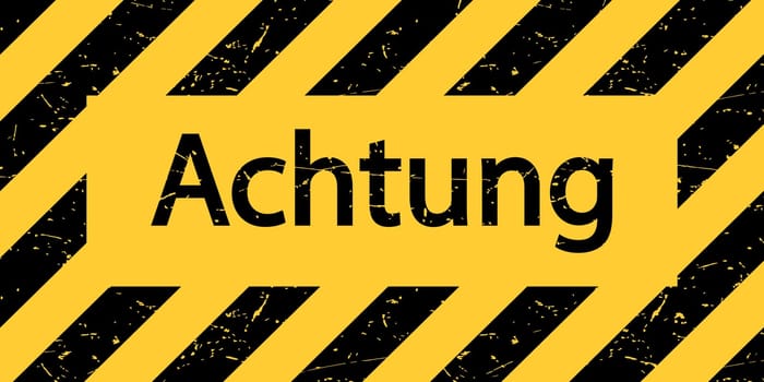 Signboard with the inscription Achtung Warning sign in black and yellow. Vector illustration.