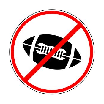 sign prohibiting the ball for American football