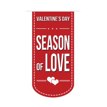 Season of love banner design over a white background, vector illustration