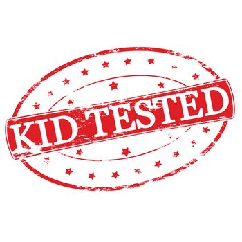 Rubber stamp with text kid tested inside, vector illustration