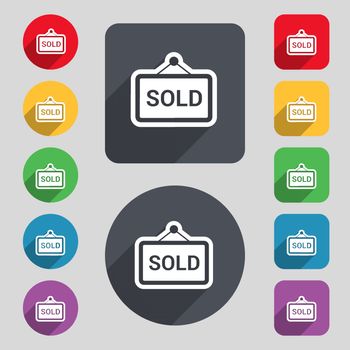 Sold icon sign. A set of 12 colored buttons and a long shadow. Flat design. Vector illustration