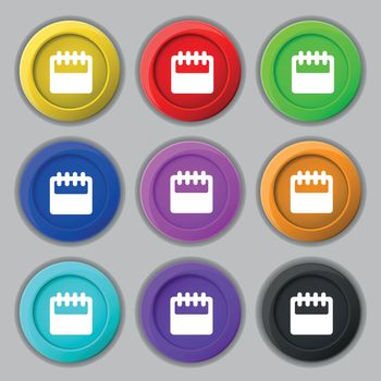 Notepad, calendar icon sign. symbol on nine round colourful buttons. Vector illustration