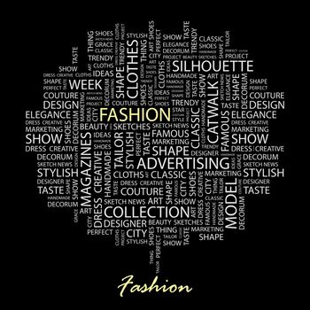 FASHION. Word cloud illustration. Tag cloud concept collage.