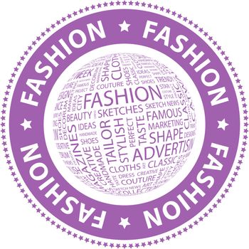 FASHION. Word cloud illustration. Tag cloud concept collage.