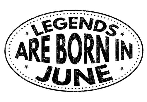 Legends are born in June on black ink splatter background, vector illustration