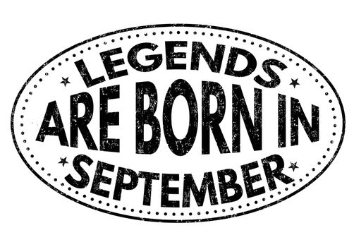 Legends are born in September on black ink splatter background, vector illustration
