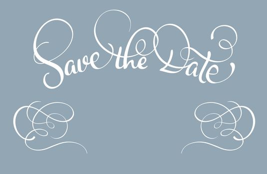 Save the date text on gray background. Calligraphy lettering Vector illustration EPS10.