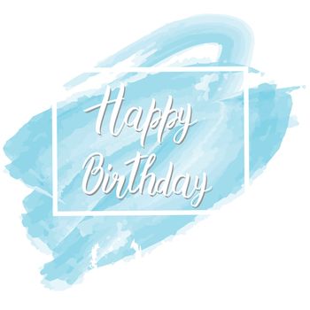 Postcard with the inscription Happy birthday on a blue paint spot with a white frame