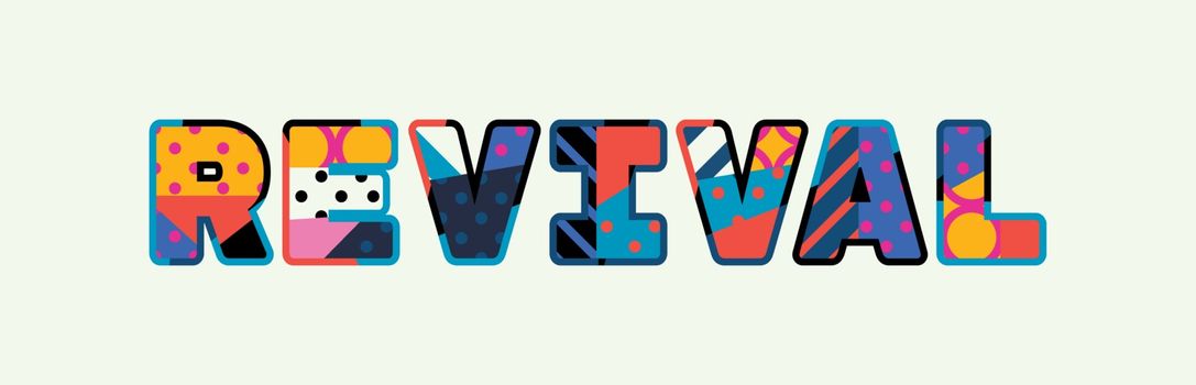 The word REVIVAL concept written in colorful abstract typography. Vector EPS 10 available.