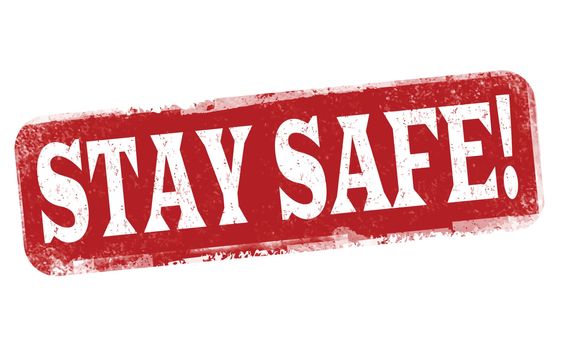 Stay safe sign or stamp on white background, vector illustration