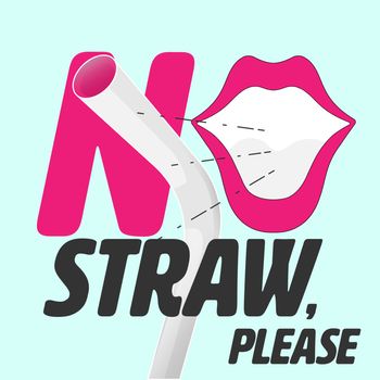 No straw typographic design with mouth shape as a gimmick to refuse. Vector illustration.