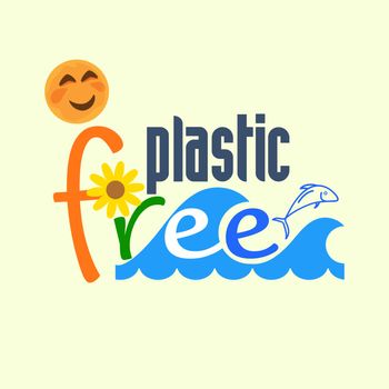 Plastic free typographic design with happy character as a gimmick. Living without plastic to save environment concept. Vector illustration.