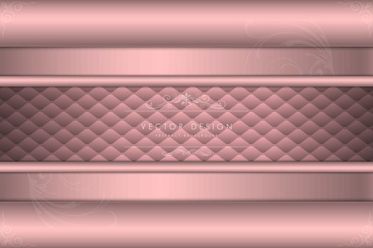 Metallic background. Elegant of pink metal with upholstery modern design. Luxury for wedding, invitation or greeting card.