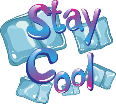 Wording says stay cool with ice cubes background