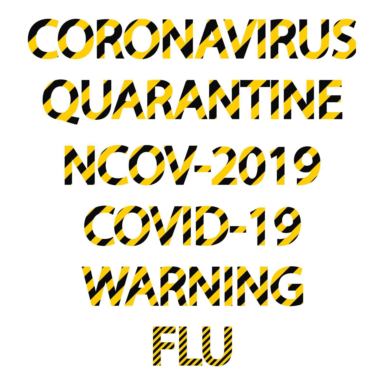 Captions text of the word coronavirus ncov virus, vector black and yellow striped word flu warning quarantine
