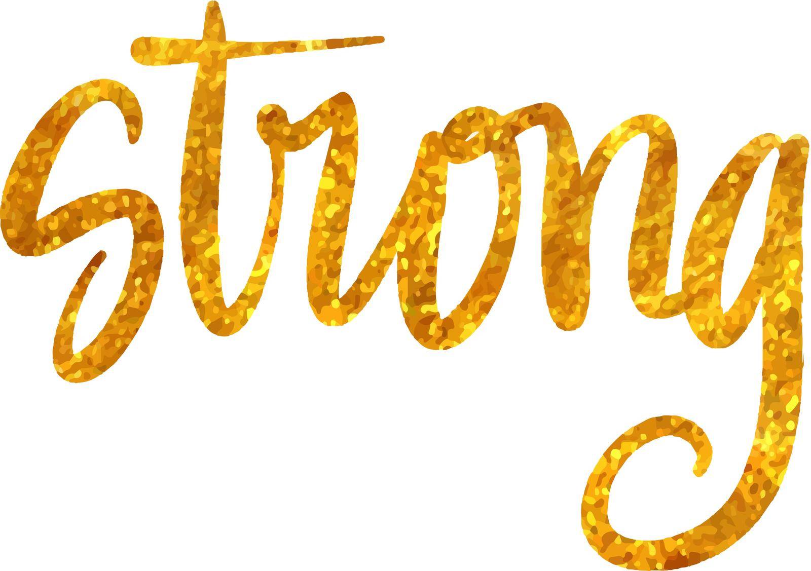 strong text in gold texture. hand drawn vector illustration