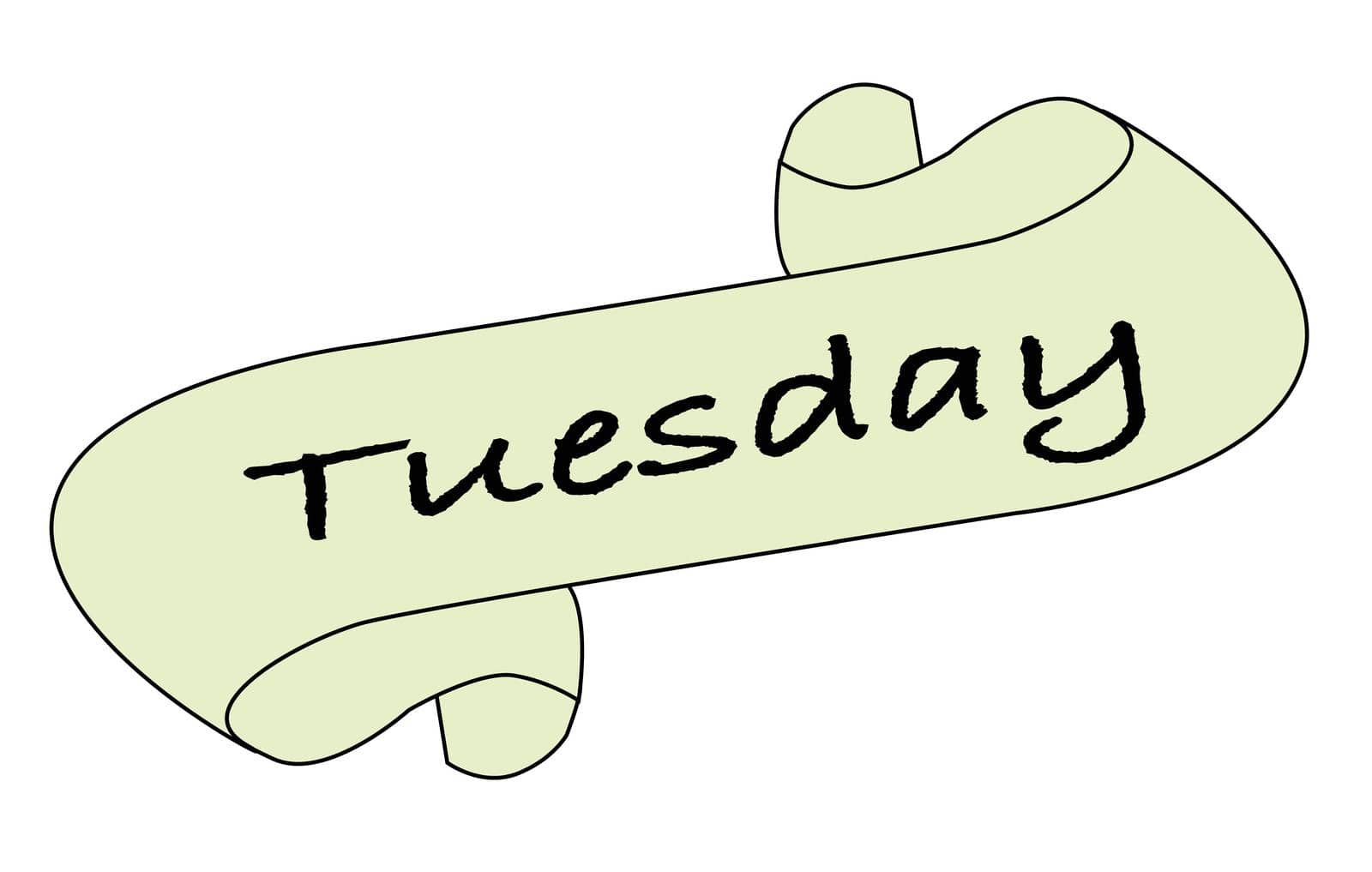 A Tuesday message scroll isolated over a white background.