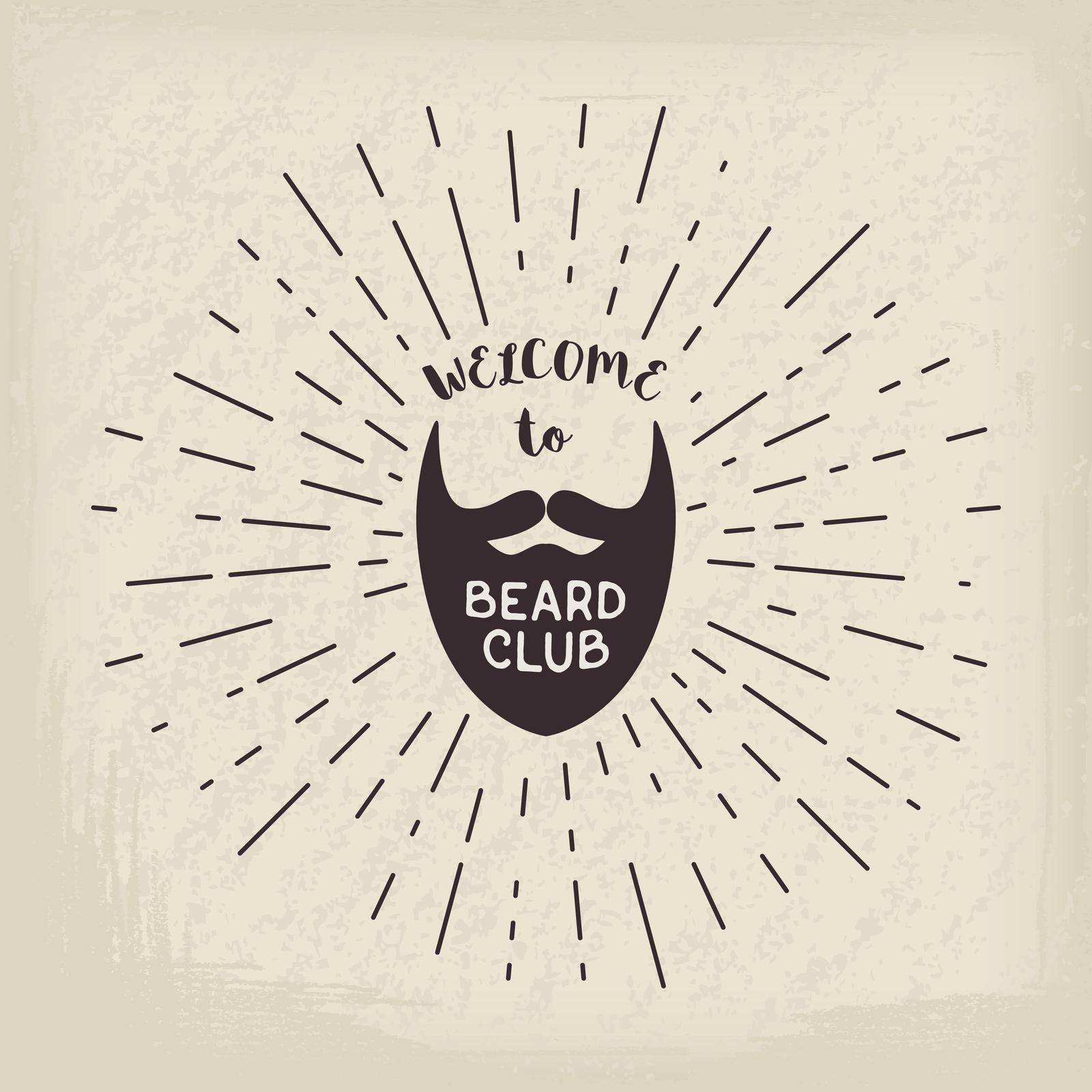 Retro badge with beard and Welcome to Beard Club lettering. Vector background