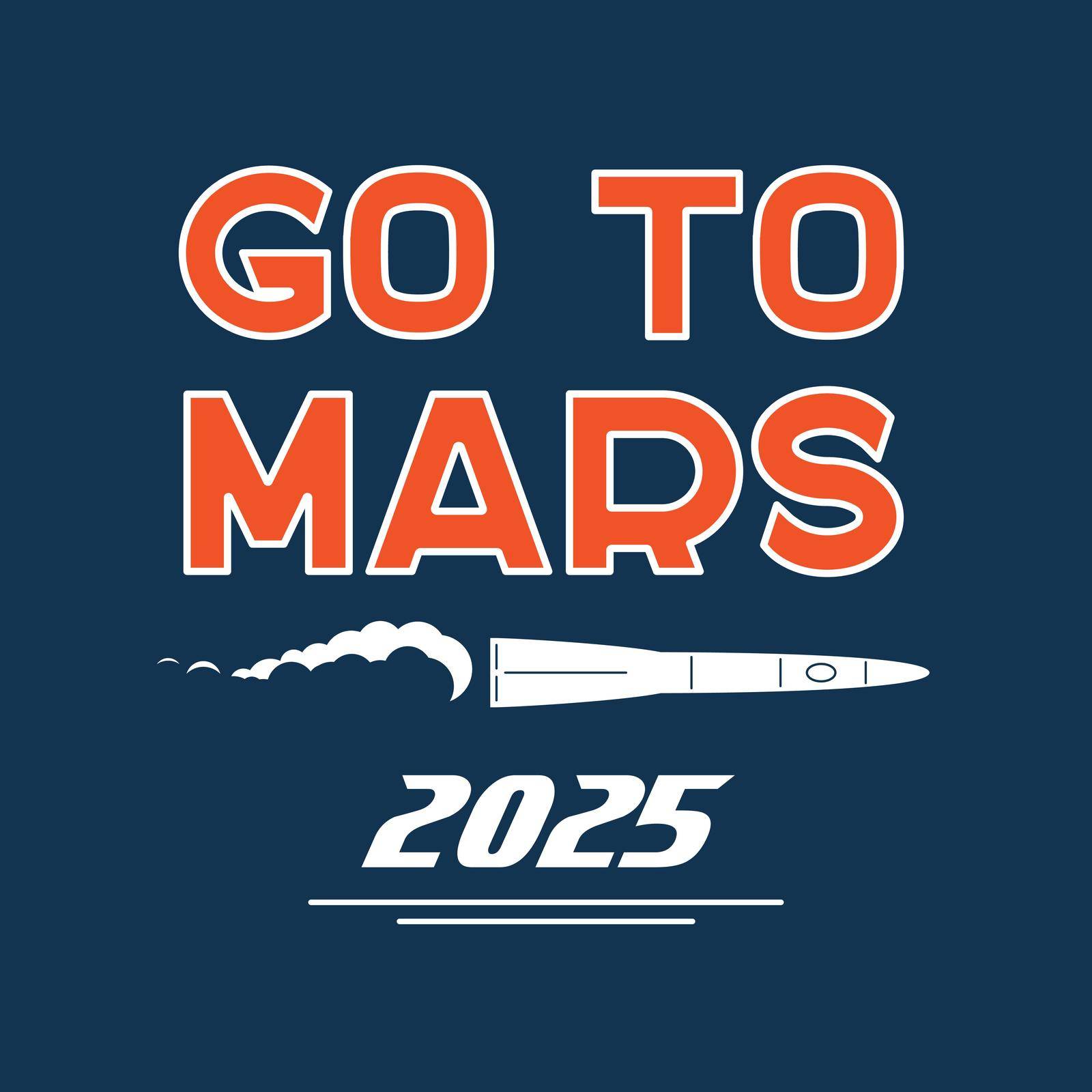 Cartoon poster with Go to Mars typography. Vector background for Mars mission, exploration, promo events, games or books