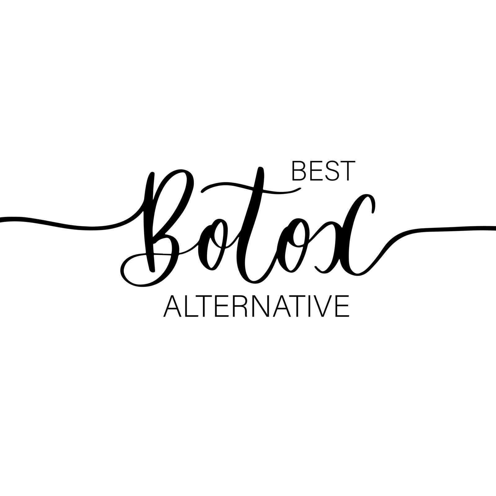 Best Botox alternative - hand drawn calligraphy inscription.