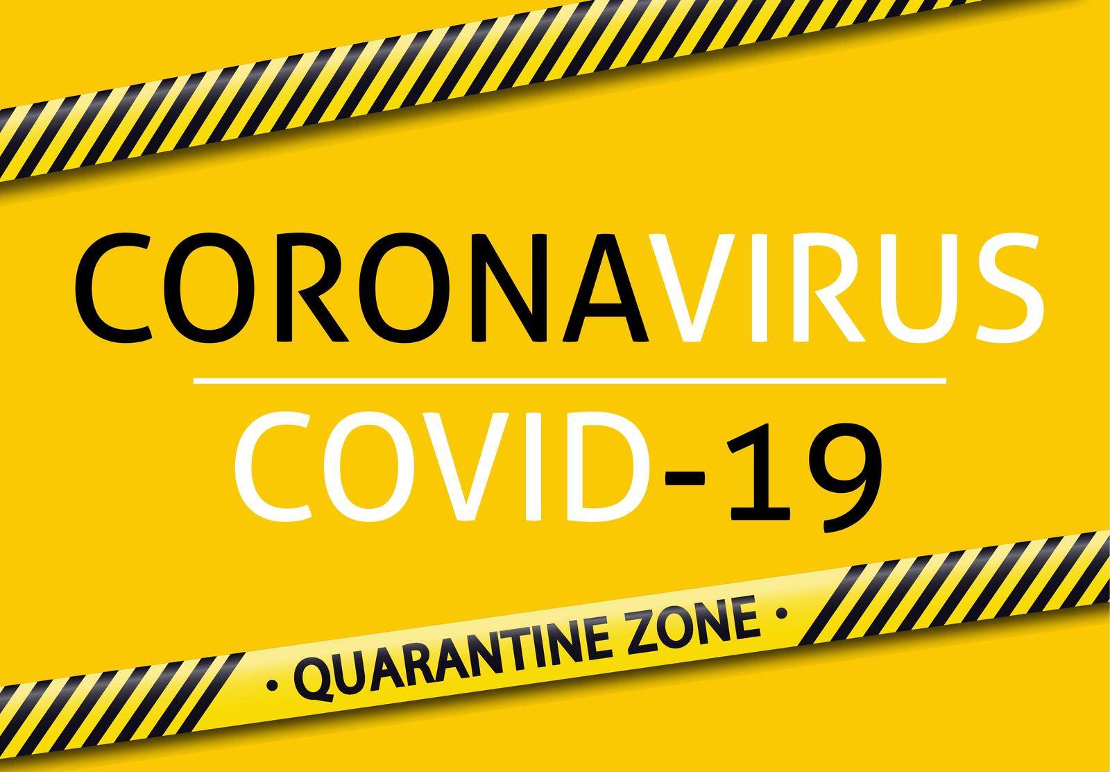 Quarantine Zone. Covid-19 Coronavirus concept