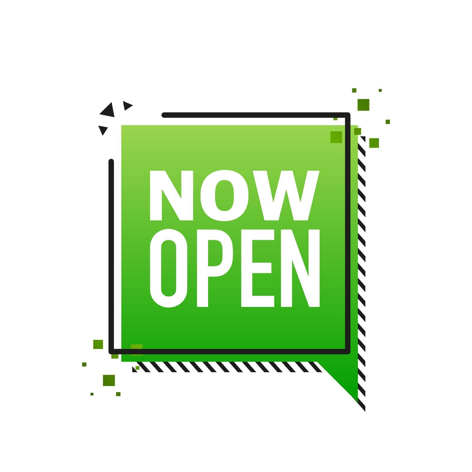 Vector now open green banner. Label with text in flat style. Vector illustration.