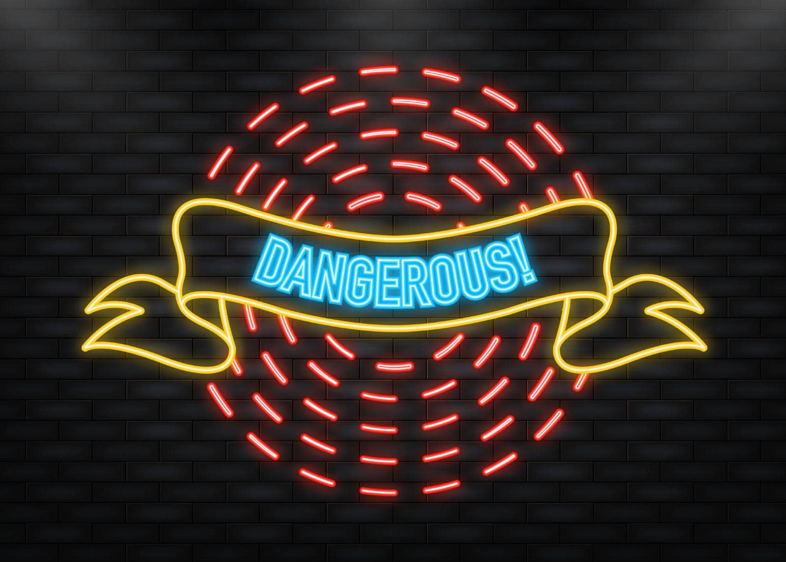 Neon Icon. Dangerous red ribbon in vintage style. Vector illustration.