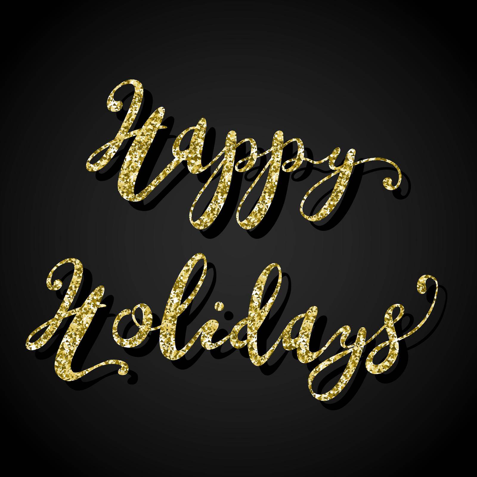 Glitter Greeting Vector Lettering Happy Holidays, vector template for greeting design