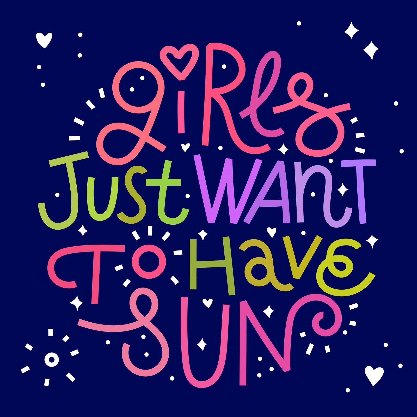 Beauty and skincare lettering quote. Girls just want to have sun. Colorful on dark background