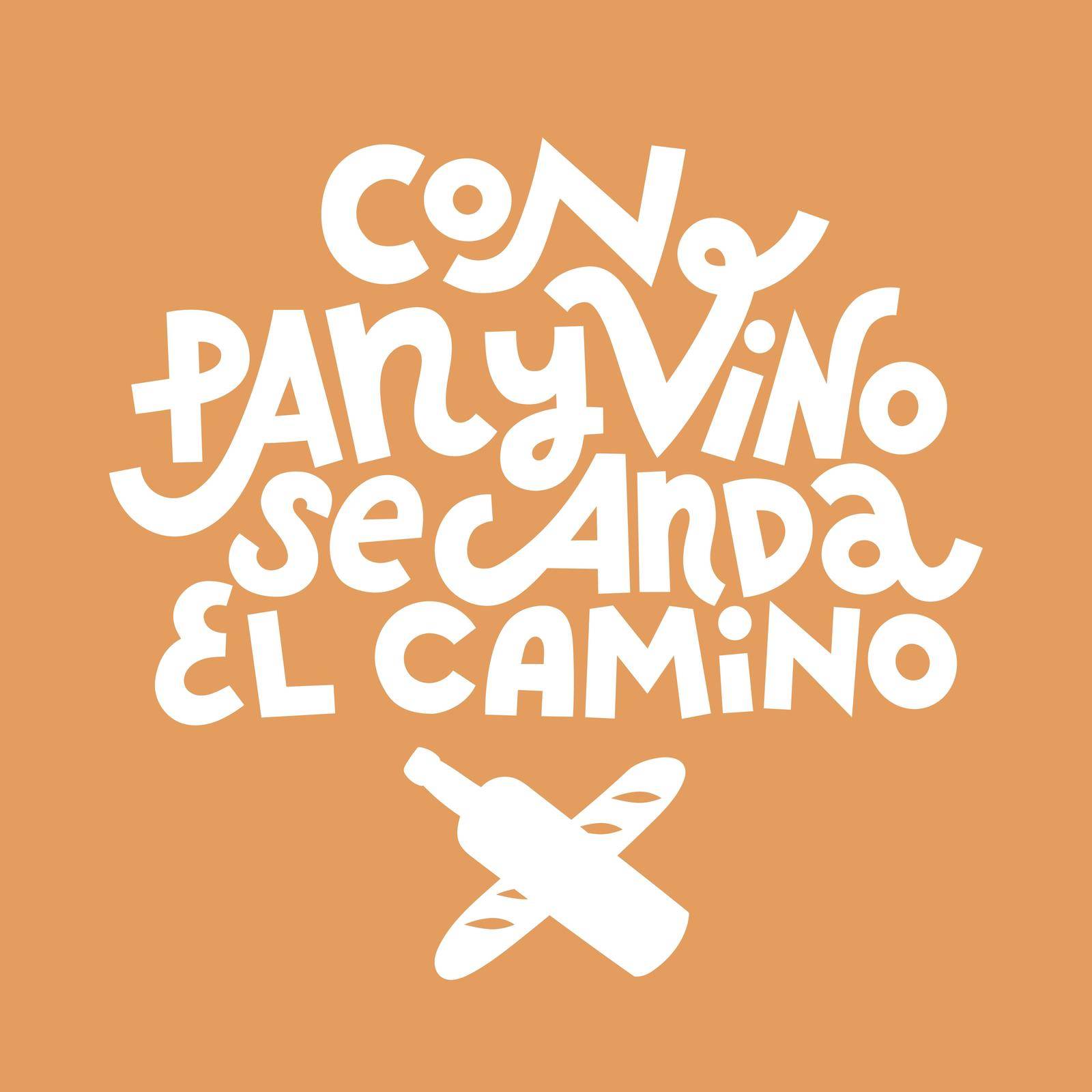 With bread and wine the road is easy. Spanish saying about bread. Hand drawn lettering print for T-shirts, tote bags, mugs etc. Single color vector for cutting.