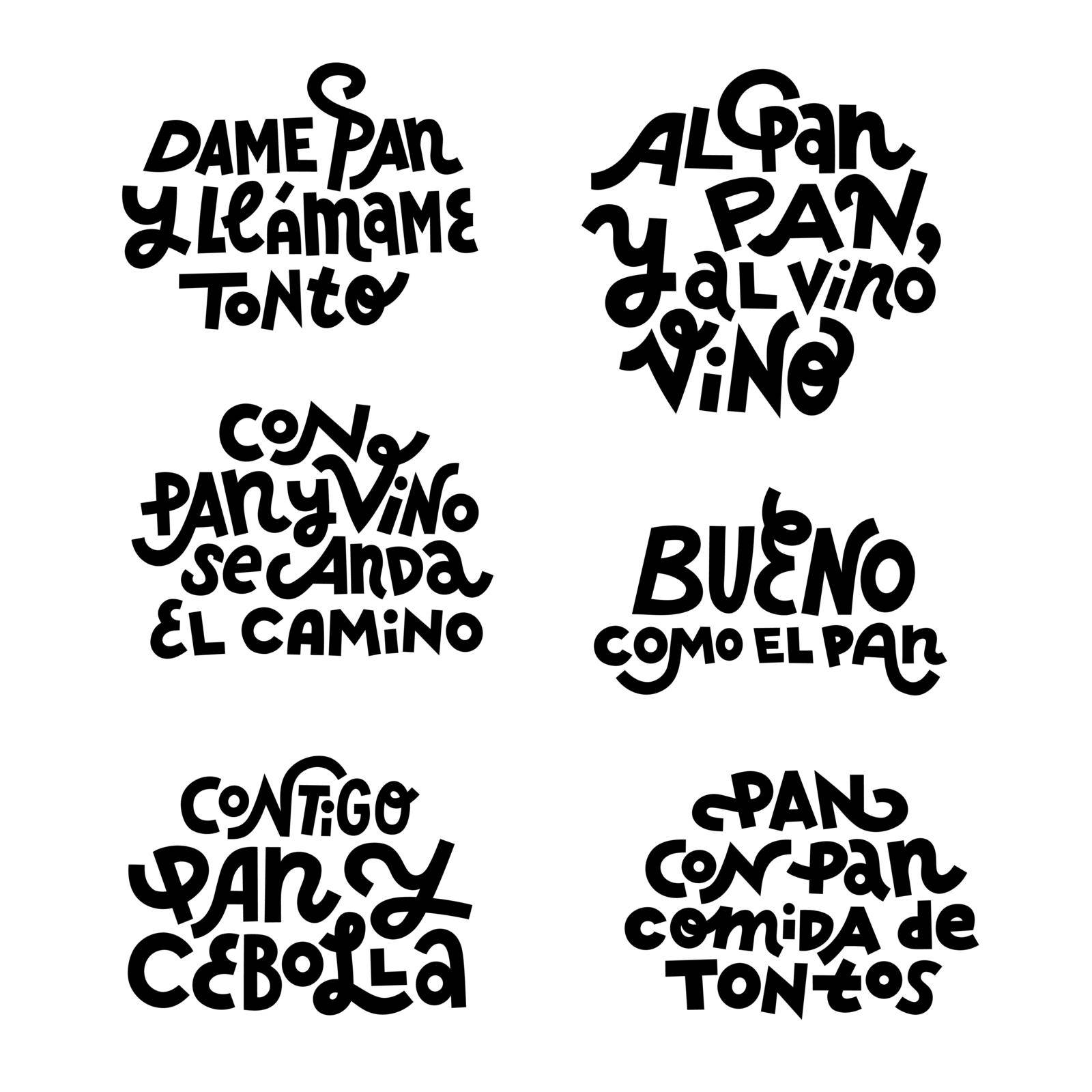 Set of spanish sayings about bread. Hand drawn lettering print for T-shirts, tote bags, mugs etc. Black and white vector quotes for cutting.