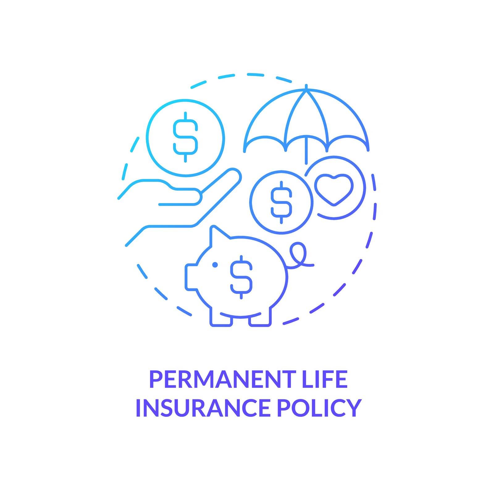 Permanent life insurance policy blue gradient concept icon. Investment. Way to save for college abstract idea thin line illustration. Isolated outline drawing. Myriad Pro-Bold font used