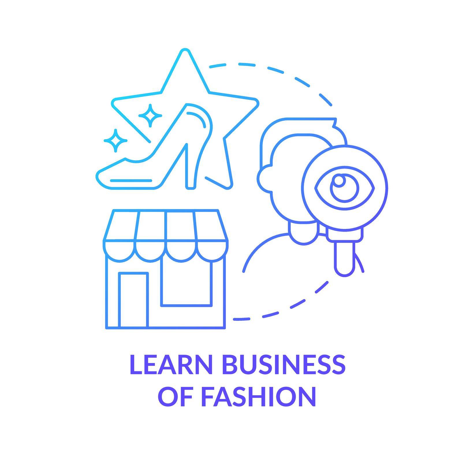 Learn business of fashion blue gradient concept icon. Management skills. Becoming fashion designer abstract idea thin line illustration. Isolated outline drawing. Myriad Pro-Bold font used