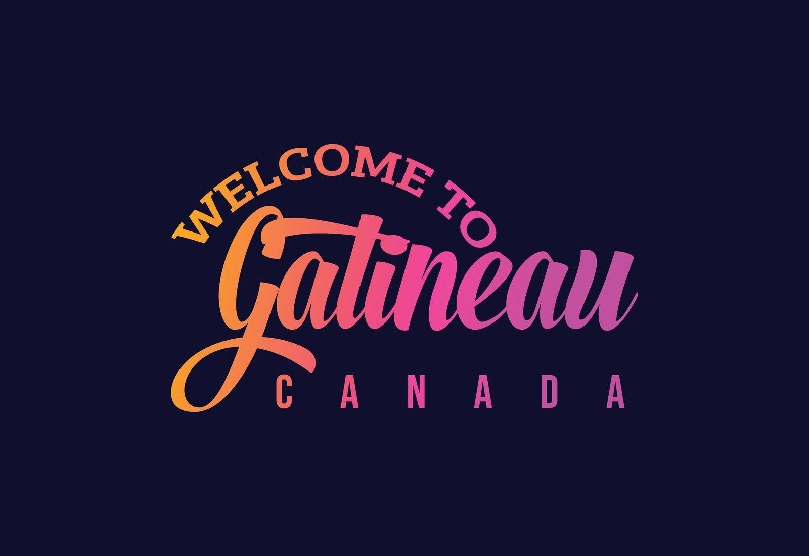 Welcome To Gatineau. Canada Word Text Creative Font Design Illustration. Welcome sign