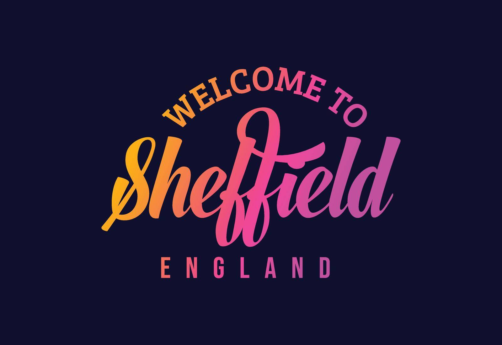 Welcome To Sheffield, England Word Text Creative Font Design Illustration. Welcome sign