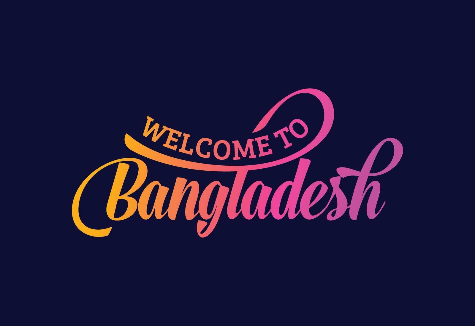 Welcome To Bangladesh Word Text Creative Font Design Illustration. Welcome sign